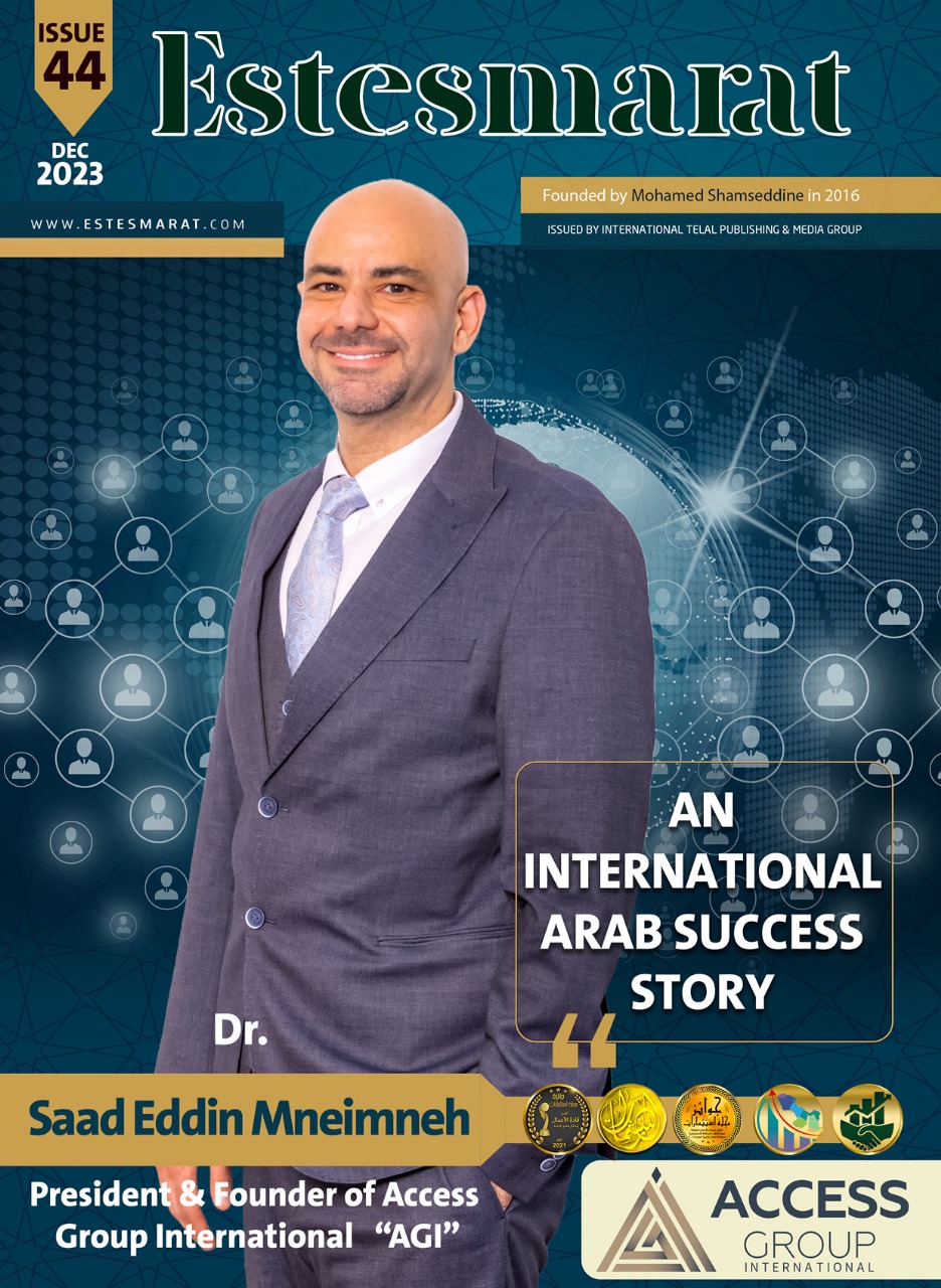 الدكتور / سعد الدين منيمنه "  الرئيس والمؤسس مجموعة " Access Group Internationl "  :اختيارنا الإمارات المقر الإقليمي لـ"مجموعة أكسس العالمية " في الشرق الأوسط يدعم استراتيجاتنا